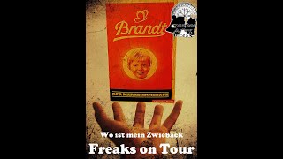 Freaks on Tour  Wo ist mein Zwieback [upl. by Uon]