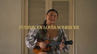 everybody loves somebody ukulele cover  Reneé Dominique [upl. by Leirua]