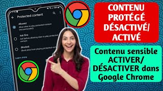 Comment activerdésactiver le contenu protégé sur Google Chrome Contenu sensible ACTIVERDÉSACTIVER [upl. by Ban463]