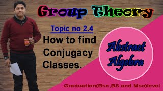 How to find Conjugacy Classes  Conjugate Element and Class Equation of S3 group  Example of S3 set [upl. by Orly]