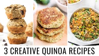 CREATIVE QUINOA RECIPES  3 healthy amp fun recipes [upl. by Ingham724]