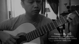 YAKAPIN MO AKO Louie Ocampo  RAFFY LATA  Solo Classical Guitar [upl. by Ettennil175]