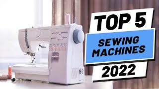 Top 5 BEST Sewing Machines of 2022 [upl. by Ymmor420]