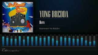 Yung Bredda  Horn Bashment Fix Riddim Soca 2022 [upl. by Abagael]