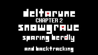 Deltarune Ch 2 SnowGrave  Sparing Berdly and Backtracking Patched 105 [upl. by Bonns73]