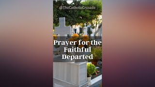 A Prayer for the Faithful Departed [upl. by Settle748]