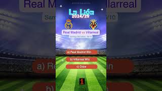 Real Madrid vs Villarreal La Liga 20242025 Prediction  Who Will Win match prediction [upl. by Aluk]