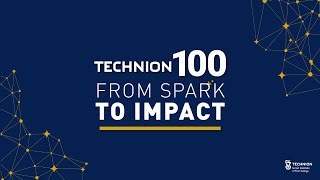 Technion 100 From Spark to Impact English with English subtitles [upl. by Pinette]