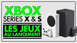 XBOX SERIES X  S  TOUS les JEUX XBOX disponibles AU LANCEMENT le 10 Novembre 💥 [upl. by Yelda]