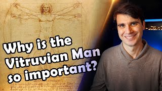 Why is the Vitruvian Man by Leonardo da Vinci so important [upl. by Rother]