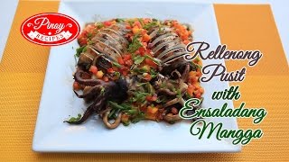 Rellenong Pusit Recipe with Mango Ensalada  Pinoy Recipes [upl. by Ossy]