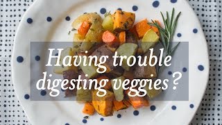 Having trouble digesting veggies [upl. by Cacia]