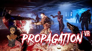 Propagation VR Solo et Coop FR Court mais intense [upl. by Goodden450]