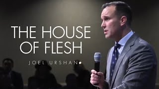 Joel Urshan  THE HOUSE OF FLESH [upl. by Yelwah]