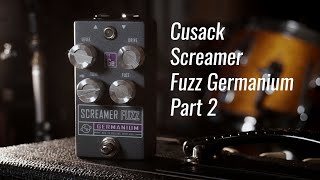 Cusack Screamer Fuzz Germanium Humbuckers [upl. by Hallam]