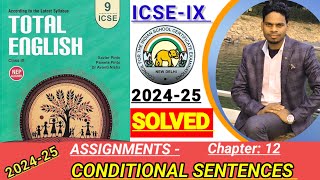 ICSEIX  Total English solution 202425 Solved assignments of chapter 12 Conditional sentences🔥 [upl. by Rashida558]