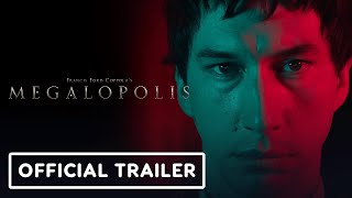 Megalopolis  Official Trailer 2024 Adam Driver Giancarlo Esposito Aubrey Plaza [upl. by Ekaterina]