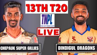 🔴 TNPL Live Dindigul Dragons vs Chepauk Super Gillies Live  13th Match DD vs CSG  TNPL 2024 [upl. by Marne]