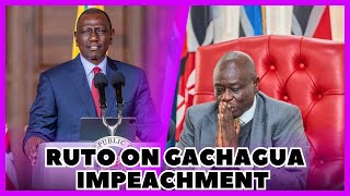 PRESIDENT RUTO FINALLY SPEAKS ABOUT GACHAGUA BEING IMPEACHED [upl. by Gilmer]