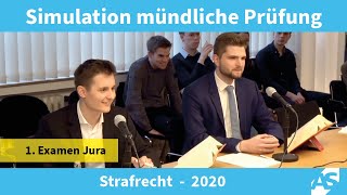 Simulation Mündliche Prüfung im 1 Juristischen Examen Strafrecht 2020 [upl. by Rehoptsirhc]