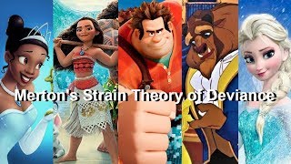 Merton’s Strain Theory of Deviance and Disney [upl. by Yssak496]