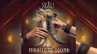 The Most Powerful Version Miracle Of Sound  Skål [upl. by Perot797]