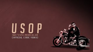 Usop  Aku Yang Bersalah Official Lyric Video [upl. by Marabel188]