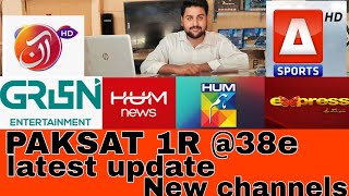 PAKSAT 1R 38e new update 11 August 2023 New channels update [upl. by Bandler]