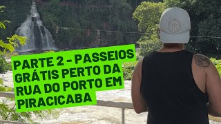 PARTE 2  Passeios na região da Rua do Porto em Piracicaba [upl. by Aikemot190]