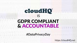 Data Privacy and Cybersecurity with cloudHQ [upl. by Wiltz]