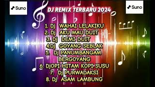 DJ REMIX TERBARU 2024  SUNO DJ REMIX  WAHAI LELAKIKU Rjbai76 [upl. by Bently993]