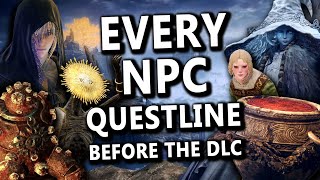 Completing EVERY NPC Questline in Elden Ring In ONE RUN Before Shadow of the Erdtree [upl. by Rudin620]