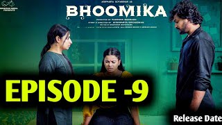 Bhoomika  Episode 9  AishWarya Govardhan  Release Date  Sai Krishna  Latest Webseries  Update [upl. by Tomasine413]