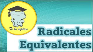 LOS RADICALES EQUIVALENTES [upl. by Wertz]