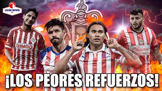 🔥LOS PEORES REFUERZOS DE CHIVAS en los últimos años😱  Especiales Legión Tapatía [upl. by Ricketts327]