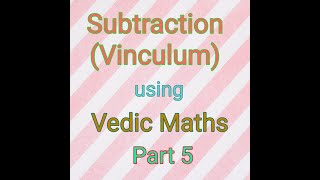 Subtraction using Vinculum of Number Maths Made Easy Dr Komal Asrani Vedic Maths [upl. by Kempe687]