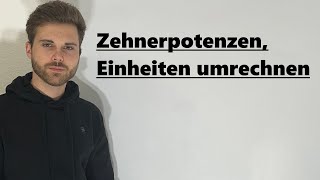 Zehnerpotenzen Einheiten umrechnen  Verständlich erklärt [upl. by Aurelea395]