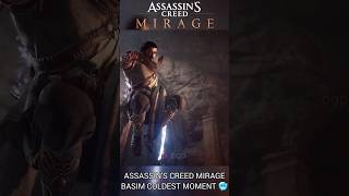 Assassins Creed Mirage BASIM Coldest Moment 🥶🔥 shorts [upl. by Artinad596]