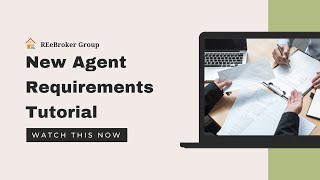 New Agent Requirements Tutorial [upl. by Lauree]