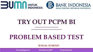 SOAL PCPM Bank Indonesia  SOAL TPD amp POF  TRY OUT  Problem Based Test [upl. by Meldon289]