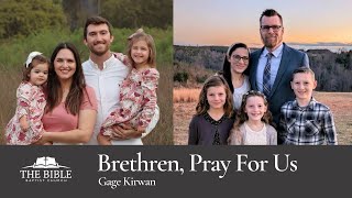 Brethren Pray For Us  Gage Kirwan [upl. by Drawyeh]