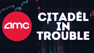 AMC STOCK UPDATE Naked Short Selling PROVEN FACT  Citadel In TROUBLE [upl. by Norval281]