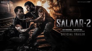 SALAAR 2  Concept Trailer  Shouryaanga Parvam  Prabhas  Prithviraj  Prashanth Neel [upl. by Eislrahc]