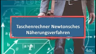 Taschenrechner Newtonsches Näherungsverfahren [upl. by Coffee]