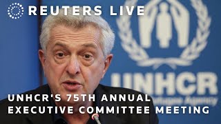 LIVE UN High Commissioner for Refugees Filippo Grandi opens the UNHCRs Annual Executive Commi… [upl. by Griz603]