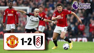 Man United vs Fulham Tadi Malam  Hasil Liga Inggris Tadi Malam  Hasil Bola Tadi Malam [upl. by Ennylhsa]