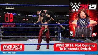 WWE 2K19 Not Coming To Nintendo Switch WWE 2K18 Gameplay [upl. by Fernanda803]