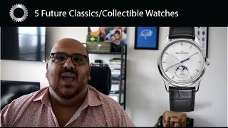 5 Future Classic Watches  Federico Talks Watches [upl. by Maren]