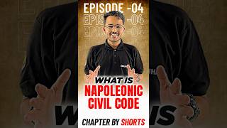 CHAPTER BY SHORT EP 04  Napoleonic Civil Code [upl. by Klepac]