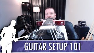 Guitar Setup 101 Truss Rod Adjustment Action amp Intonation Explained Guitar iQampA  2018 [upl. by Teragramyram]